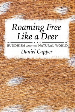 Roaming free like a deer by Daniel Capper
