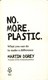 No More Plastic P/B by Martin Dorey