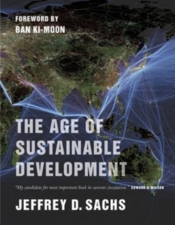 The age of sustainable development by Jeffrey Sachs