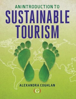 Introduction to sustainable tourism by Alexandra Coghlan