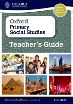 Oxford primary social studies. Primary 4-11 Teacher's guide by Pat Lunt