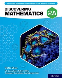Discovering Mathematics: Student Book 2A by Victor Chow
