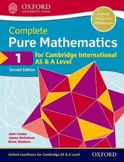 Complete pure mathematics 1 for Cambridge International AS & by Jean Linsky