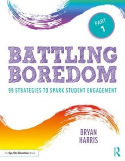 Battling boredom Part 1 by Bryan Harris