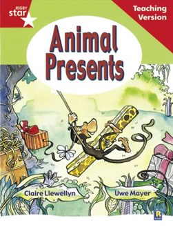 Rigby Star Guided Reading Red Level: Animal Presents Teachin by 