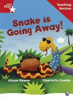Rigby Star Guided Reading Red Level: Snake is Going Away Tea by 
