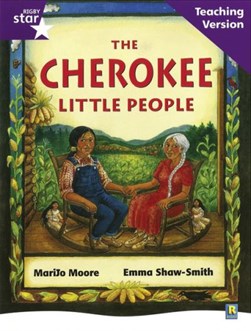 Rigby Star Guided Reading Purple Level: The Cherokee Little by 