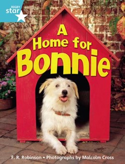 A home for Bonnie by F. R. Robinson