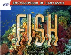 Encyclopedia of fantastic fish by Mignon Manhart