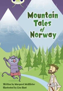 Bug Club Independent Fiction Year 3 Brown A Mountain Tales of Norway by Margaret McAllister