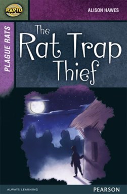 Rapid Stage 7 Set A: Plague Rats: The Rat Trap Thief by Alison Hawes