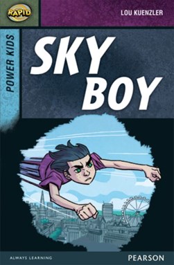 Rapid Stage 7 Set A: Power Kids: Sky Boy by Dee Reid