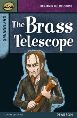 Rapid Stage 8 Set B: Smugglers: The Brass Telescope by Dee Reid