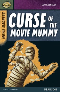 Rapid Stage 9 Set B: Movie Madness: Curse of the Movie Mummy by Dee Reid