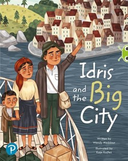 Bug Club Shared Reading: Idris and the Big City (Year 1) by Wendy Meddour