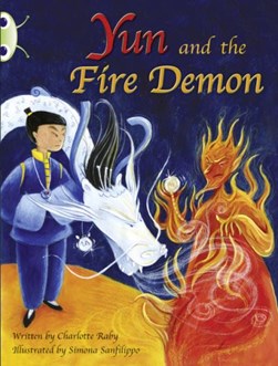 Yun and the fire demon by Charlotte Raby
