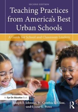 Teaching Practices from America's Best Urban Schools by Cynthia L. Uline