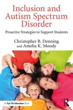 Autism spectrum disorder in the inclusive classroom by Christopher B. Denning