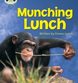 Bug Club Phonics Non-fiction Set 08 Munching Lunch by Emma Lynch