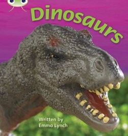 Dinosaurs by Emma Lynch