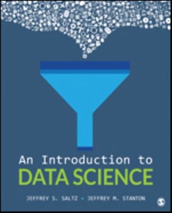 An introduction to data science by Jeffrey S. Saltz
