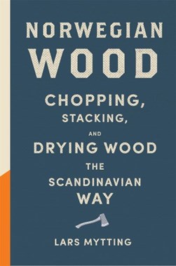 Norwegian Wood H/B by Lars Mytting