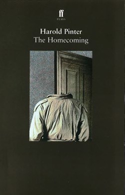 The homecoming by Harold Pinter