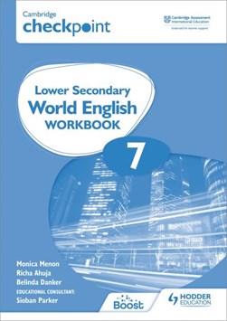 Cambridge Checkpoint Lower Secondary World English Workbook by Monica Menon