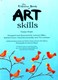 The Usborne book of art skills by Fiona Watt