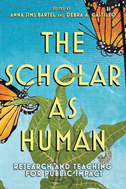 The scholar as human by Debra A. Castillo