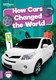 How cars changed the world by Robin Twiddy