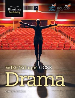 WJEC/Eduqas GCSE drama by Garry Nicholas
