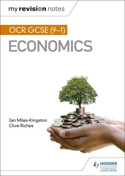 OCR GCSE (9-1) economics by Jan Miles-Kingston