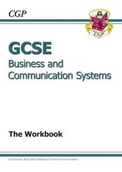 GCSE business and communication systems. The workbook by Helena Hayes