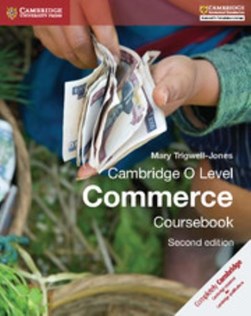 Cambridge O Level Commerce Coursebook by Mary Trigwell-Jones