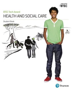BTEC tech award in health and social care. Student book by Brenda Baker