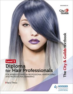 Level 2 diploma for hair professionals for apprenticeships i by Keryl Titmus