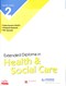 Extended diploma in health & social care. CACHE level 2 by Maria Ferreiro Peteiro