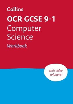 Ocr GCSE 9-1 computer science. Workbook by Paul Clowrey