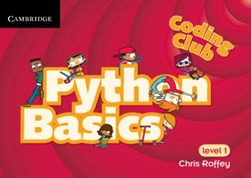 Python basics. Level 1 by Chris Roffey