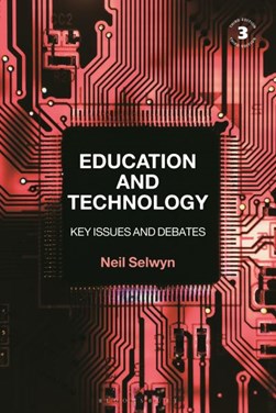 Education and technology by Neil Selwyn