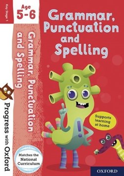 Grammar, punctuation and spelling. Age 5-6 by Jenny Roberts