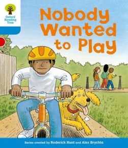 Nobody wanted to play by Roderick Hunt