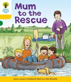 Mum to the rescue by Roderick Hunt