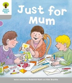 Just for Mum by Roderick Hunt