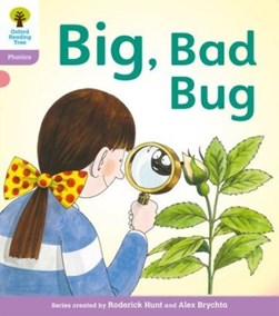 Big, bad bug! by Roderick Hunt