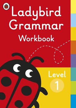 Ladybird grammar workbook. Level 1 by 