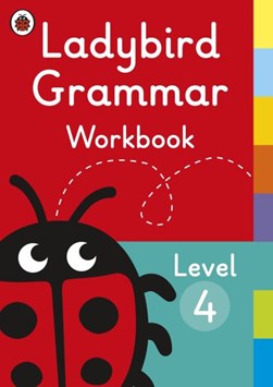 Ladybird grammar workbook. Level 4 by 