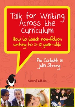 Talk for writing across the curriculum by Pie Corbett