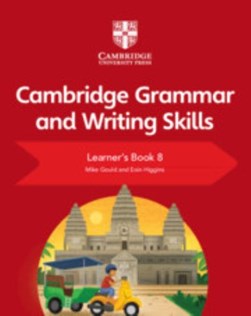 Cambridge grammar and writing skills. Learner's book 8 by Mike Gould